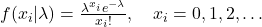 f(x_i | \lambda) = \frac{\lambda^{x_i} e^{-\lambda}}{x_i!}, \quad x_i = 0, 1, 2, \dots