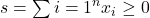 s = \sum{i=1}^n x_i \geq 0