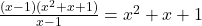 \frac{(x - 1)(x^2 + x + 1)}{x - 1} = x^2 + x + 1