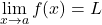 \[\lim_{x \to a} f(x) = L\]