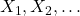 X_1, X_2, \dots