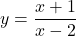 y = \dfrac{x+1}{x-2}