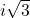 i\sqrt{3}