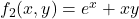 f_2(x, y) = e^x + xy
