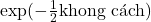 \exp(-\frac{1}{2} \text{khoảng cách})