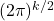 (2\pi)^{k/2}