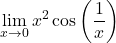 \[ \lim_{x \to 0} x^2 \cos\left(\frac{1}{x}\right)\]