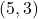 (5, 3)