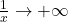 \frac{1}{x} \to +\infty