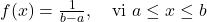 f(x) = \frac{1}{b - a}, \quad \text{với } a \leq x \leq b