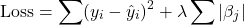 \[ \text{Loss} = \sum (y_i - \hat{y}_i)^2 + \lambda \sum |\beta_j| \]