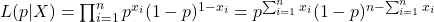 L(p | X) = \prod_{i=1}^n p^{x_i} (1 - p)^{1 - x_i} = p^{\sum_{i=1}^n x_i} (1 - p)^{n - \sum_{i=1}^n x_i}