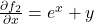 \frac{\partial f_2}{\partial x} = e^x + y